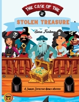 The Case of the Stolen Treasure: A Mystery Activity Book 1777669219 Book Cover