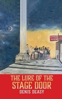 The Lure of the Stage Door 1836158807 Book Cover