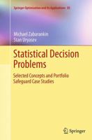 Statistical Decision Problems: Selected Concepts and Portfolio Safeguard Case Studies 1493953257 Book Cover