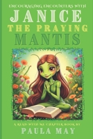 Janice the Praying Mantis B0F38BC661 Book Cover