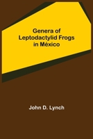 Genera of Leptodactylid Frogs in México 9355750765 Book Cover