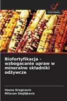 Biofortyfikacja - wzbogacanie upraw w mineralne skladniki odzywcze (Polish Edition) 6208751128 Book Cover