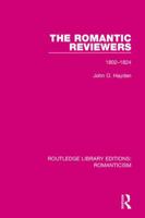 The Romantic Reviewers: 1802-1824 1138193828 Book Cover