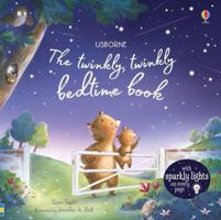 The Twinkly, Twinkly Bedtime Book 0794547273 Book Cover