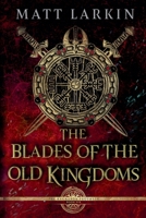 The Blades of the Old Kingdoms (The Ragnarök Prophecy) B0F8YKP21P Book Cover