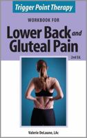 Trigger Point Therapy for Lower Back and Gluteal Pain: (Second Edition) 0996855327 Book Cover