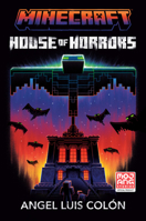 Minecraft: House of Horrors: An Official Minecraft Novel 0593972317 Book Cover