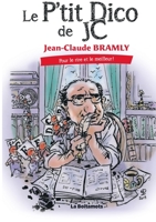Le p'tit Dico de JC: Pour le rire et le meilleur ! 2322397539 Book Cover