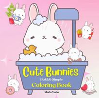 Cute Bunnies: Bold & Simple Coloring Book 1967108196 Book Cover