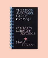 The Moon and Stars Can be Yours 1950401901 Book Cover