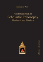 Introduction to Scholastic Philosophy Medieval and Modern 0486202836 Book Cover