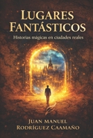 Lugares Fant?sticos 1976803756 Book Cover