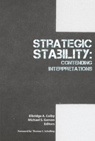 Strategic Stability: Contending Interpretations 178266355X Book Cover