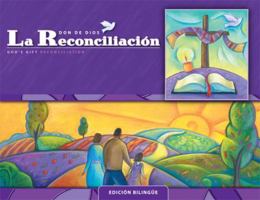 La Reconciliacion: Edicion Bilingue: Cursos de primaria (God's Gift 2009) 0829426612 Book Cover