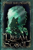 Dream Scout 1734589639 Book Cover