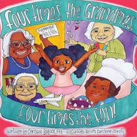 Four Times the Grandmas, Four Times the Fun! 1732960909 Book Cover