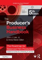 The Producer's Business Handbook: The Roadmap for Balanced Film Producers (American Film Market Presents) 1032890401 Book Cover