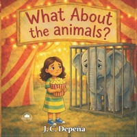 What about the Animals? B0GS5QBLFP Book Cover