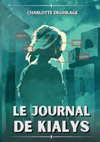 Le journal de Kialys (French Edition) 232254289X Book Cover