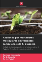 Avaliação por marcadores moleculares em variantes somaclonais de F. gigantea 6209394841 Book Cover