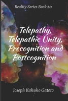 Telepathy, Telepathic Unity, Precognition, and Postcognition B09BF43WDP Book Cover