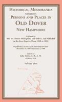 Historical Memoranda Concerning Persons and Places in Old Dover, New Hampshire 0788443828 Book Cover