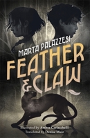 Feather and Claw: a mysterious curse, a fast-paced adventure, and a secret that will change everything 180078922X Book Cover