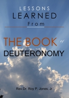 Lessons Learned from the Book of Deuteronomy 1329652398 Book Cover