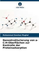 Nanostrukturierung von a-C: H-Oberflächen zur Kontrolle der Proteinadsorption (German Edition) 6208198348 Book Cover