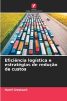 Eficiência logística e estratégias de redução de custos (Portuguese Edition) 6630090845 Book Cover