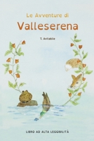 Le Avventure di Valleserena. Storie di animali ed amicizia B096XC6X2D Book Cover