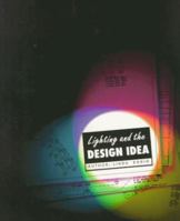 Lighting and the Design Idea 0155020692 Book Cover