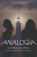 Analogía: La historia de Olivia B0B3ZGW2X9 Book Cover