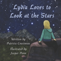 Lydia Loves to Look at the Stars 1737044633 Book Cover