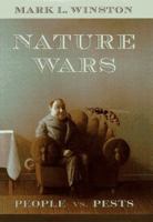 Nature Wars: People Vs.Pests 0674605411 Book Cover