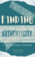 FINDING AUTHENTICITY: A GUIDE TO CONNECT GENUINELY B0BW37KXH4 Book Cover