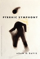 Pyrrhic Symphony 1496247914 Book Cover