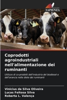 Coprodotti agroindustriali nell'alimentazione dei ruminanti: Utilizzo di co-prodotti dell'industria del biodiesel e dell'arancia nelle diete dei ruminanti 620632396X Book Cover