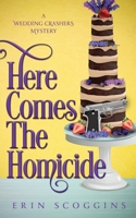 Here Comes the Homicide 1953826040 Book Cover