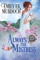 Always the Mistress 1953455670 Book Cover