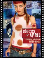 Pieces of April: The Shooting Script (Newmarket Shooting Script Series) 1557046042 Book Cover