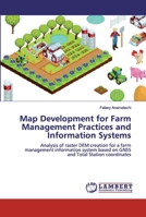 Map Development for Farm Management Practices and Information Systems 6200313369 Book Cover
