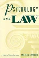 Psychology and Law: A Critical Introduction 110728225X Book Cover