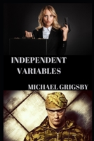 Independent Variables B0DVZL1556 Book Cover