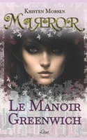 Mirror 1 - Le manoir Greenwich: Romance fantasy (French Edition) B0DC2HQYRQ Book Cover