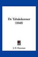 De Tabakskenner (1848) 1161047166 Book Cover