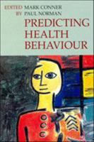 Predicting Health Behaviour 0335211763 Book Cover