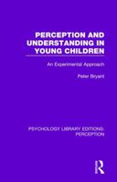 Perception and  Understanding in Young Children: An Experimental Approach 0465054889 Book Cover