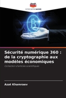 Sécurité numérique 360: de la cryptographie aux modèles économiques (French Edition) 6209661521 Book Cover