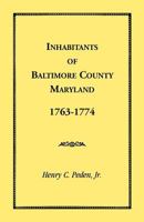 Inhabitants of Baltimore County, Maryland, 1763-1774 1585491446 Book Cover